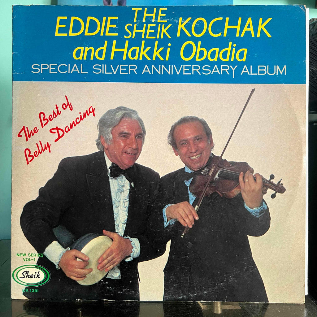 Eddie "The Sheik" Kochak & Hakki Obadia - The Best of Belly Dancing