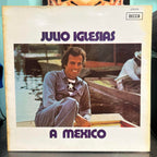 Julio Iglesias - A Mexico
