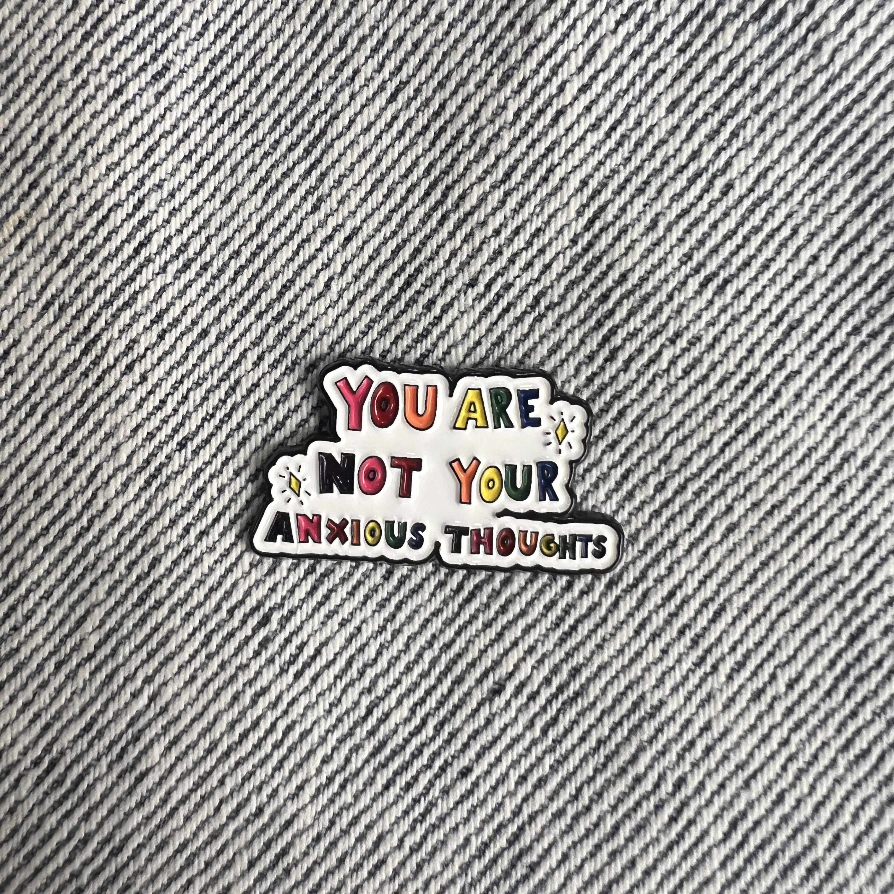 You Are Not Your Anxious Thoughts Pin