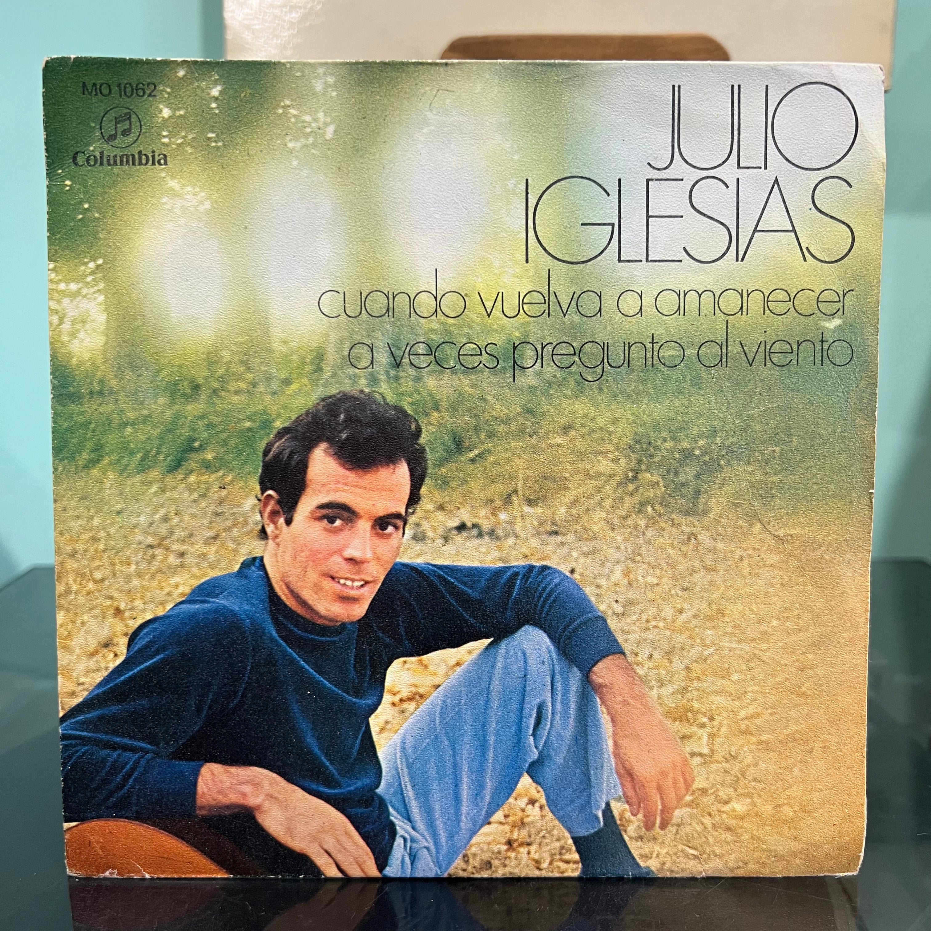 Julio Iglesias – Cuando Vuelva A Amanecer (7 inch Single)