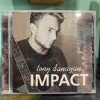 Tony Danayan - Impact