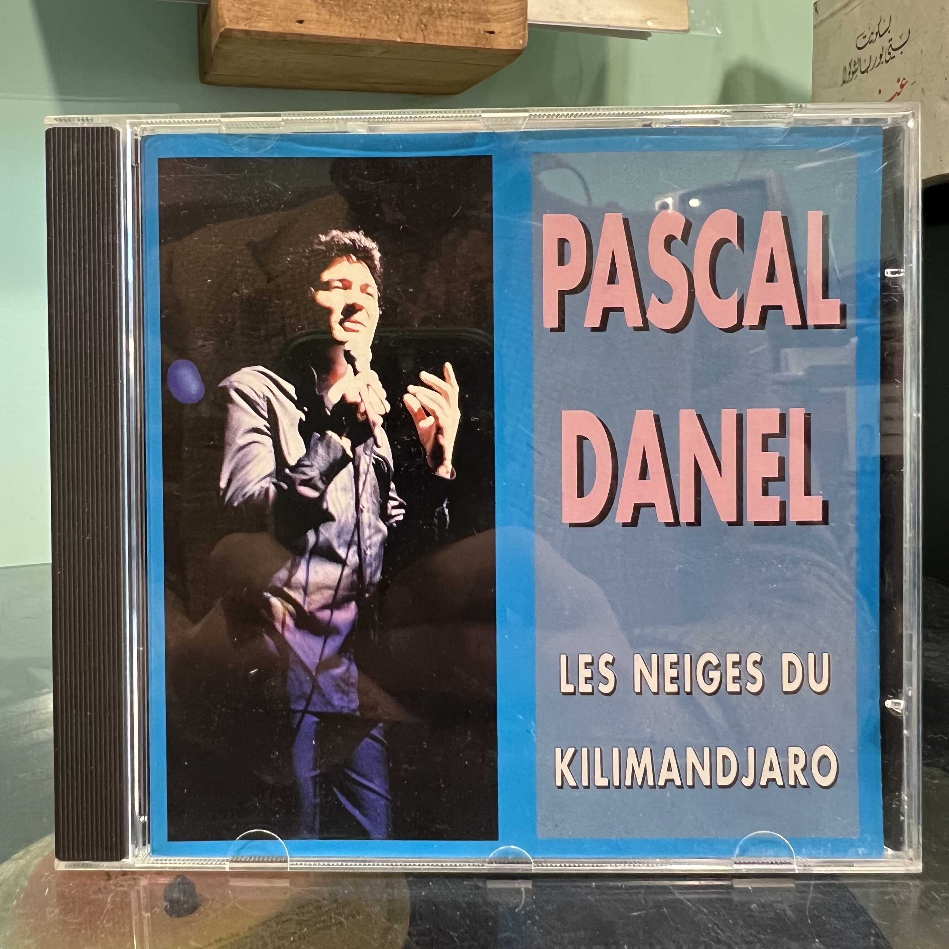 Pascal Danel - Les Neiges Du Kilimandjaro