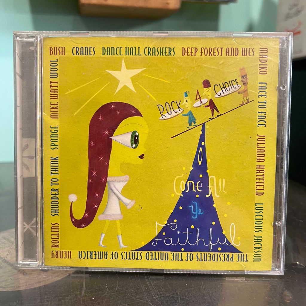 Various Artists - O Come All Ye Faithful: Rock for Choice