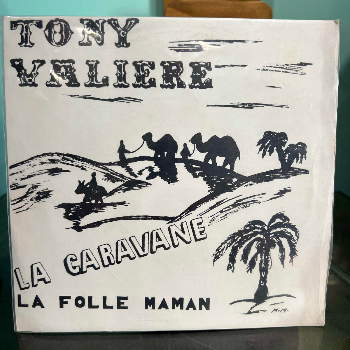Tony Valiere - La Caravane / La Folle Maman