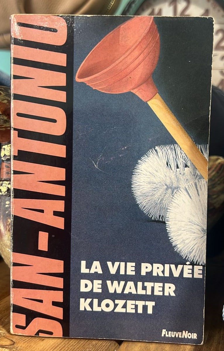 San-Antonio - La Vie Privée de Walter Klozett